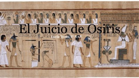  El Juicio de Osiris, Una Obra que Desafía la Mortaldad y Celebra el Poder Divino